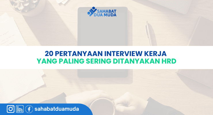 20_pertanyaan_interview_kerja_yang_paling_sering_ditanyakan_hrd