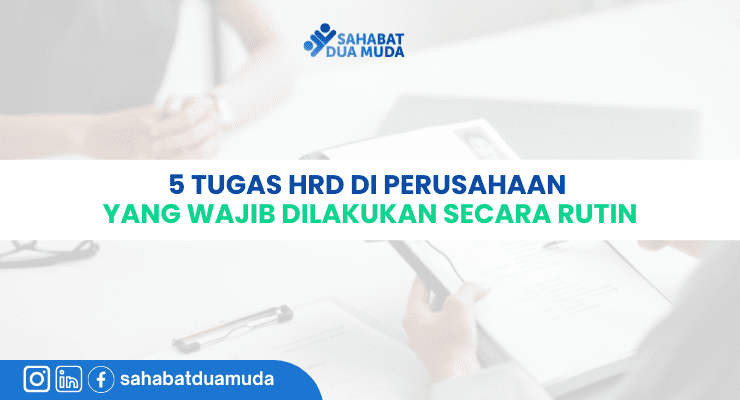 5_tugas_HRD_di_perusahaan_yang_wajib_dilakukan