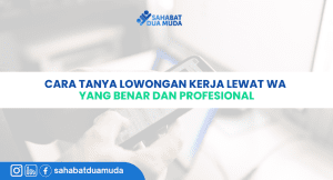 Cara Tanya Lowongan Kerja Lewat WA yang Benar dan Profesional