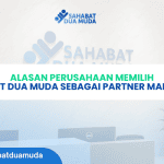 Alasan Perusahaan Memilih Sahabat Dua Muda sebagai Partner Manpower