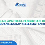 K3 Adalah, Apa itu K3, Pengertian, Contoh: Panduan Lengkap Keselamatan Kerja