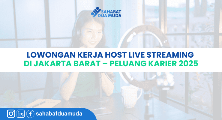 Lowongan_Kerja_Host_Live_Streaming_di_Jakarta_Barat_Peluang_Karier_2025