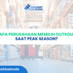 Mengapa Perusahaan Memilih Outsourcing Saat Peak Season?