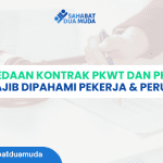Perbedaan Kontrak PKWT dan PKWTT yang Wajib Dipahami Pekerja & Perusahaan