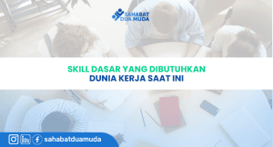 Skill Dasar yang Dibutuhkan Dunia Kerja Saat Ini cover