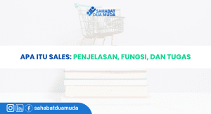 apa_itu_sales_penjelasan_fungsi_dan_tugas