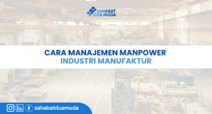 cara_manajemen_manpower_industri_manufaktur