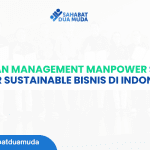 GSTC dan Management Manpower Sebagai Pilar Sustainable Bisnis di Indonesia