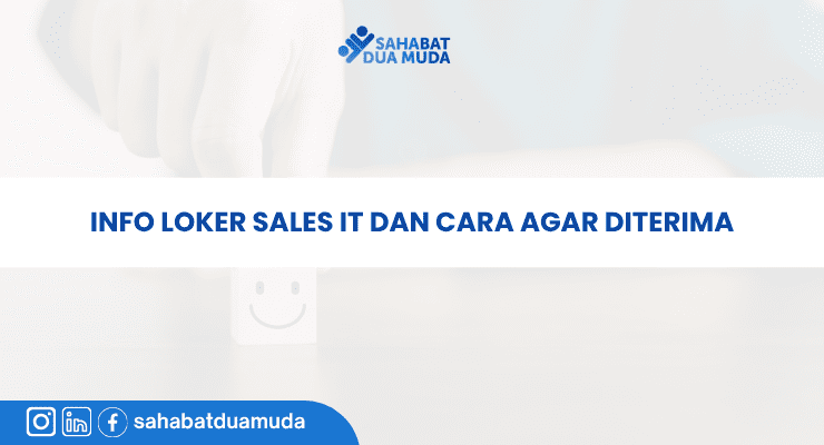 info_loker_sales_IT_dan_cara_agar_diterima