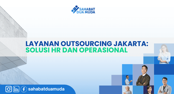 outsourcing_jakarta_sahabat_dua_muda