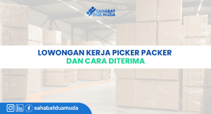 lowongan_kerja_picker_packer_dan_cara_diterima