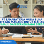 PT Sahabat Dua Muda Buka Kesempatan Magang untuk Mahasiswa: Siap Maju dan Berkembang Bersama!
