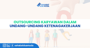 outsourcing_dalam_undang_undang_ketenagakerjaan